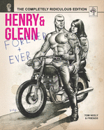 Henry & Glenn Forever & Ever: Ridiculously Complete Edition