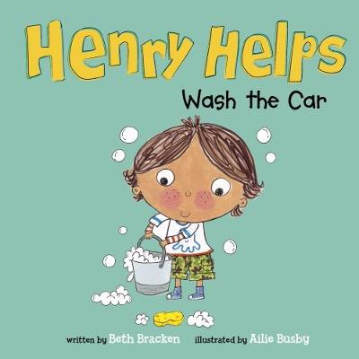 Henry Helps Wash the Car - Bracken, Beth