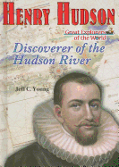 Henry Hudson: Discoverer of the Hudson River