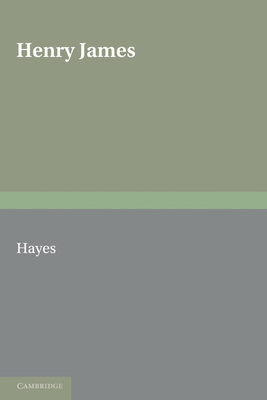 Henry James: The Contemporary Reviews - Hayes, Kevin J. (Editor)