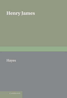 Henry James: The Contemporary Reviews - Hayes, Kevin J. (Editor)