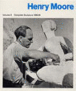 Henry Moore Complete Sculpture: Volume 3: Sculpture 1955-1964