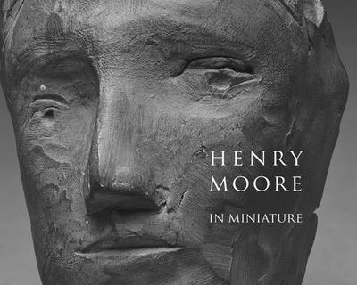 Henry Moore in Miniature - Stephens, Chris