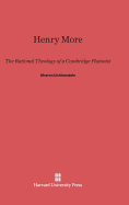 Henry More: The Rational Theology of a Cambridge Platonist