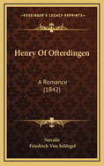 Henry of Ofterdingen: A Romance (1842)