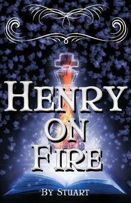 Henry On Fire: A Suborediom Novel - Stuart