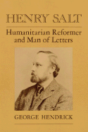 Henry Salt: Humanitarian Reformer and Man of Letters