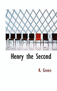 Henry the Second - Green, J R