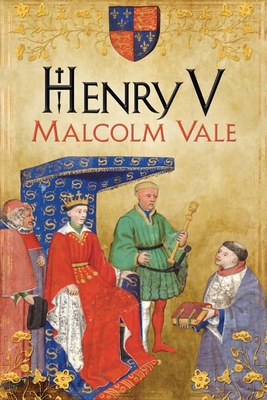 Henry V: The Conscience of a King - Vale, Malcolm