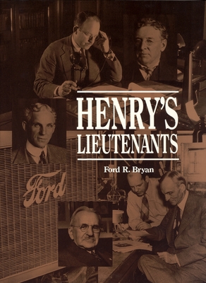 Henry's Lieutenants - Bryan, Ford R