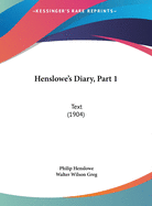 Henslowe's Diary, Part 1: Text (1904)