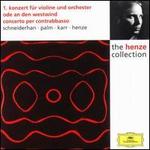 Henze: Violin Concerto No.1; Ode To West Wind; Double Bass Concerto - Gary Karr (double bass); Siegfried Palm (cello); Wolfgang Schneiderhan (violin); Hans Werner Henze (conductor)