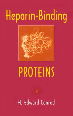 Heparin-Binding Proteins - Conrad, H Edward