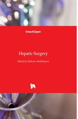 Hepatic Surgery - Abdeldayem, Hesham (Editor)