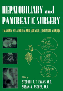 Hepatobiliary and Pancreatic Surgery: Imaging Strategies and Surgical Decision Making