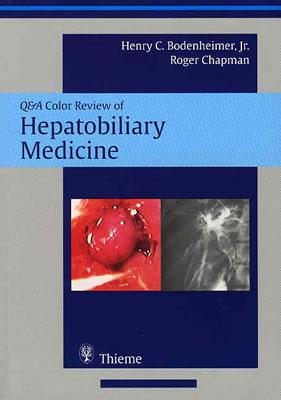 Hepatobiliary Medicine: Self-Assessment Color Review - Bodenheimer Jr, Henry C, and Chapman, Roger