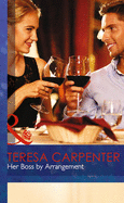 HER BOSS BY ARRANGEMENT - Carpenter, Teresa