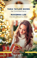 Her Christmas Future/A Child's Christmas Wish