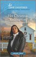 Her Christmas Redemption: A Holiday Romance Novel