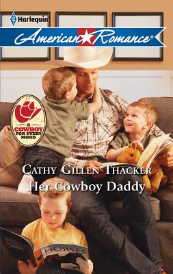 Her Cowboy Daddy - Thacker, Cathy Gillen