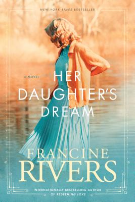 Her Daughter's Dream - Rivers, Francine