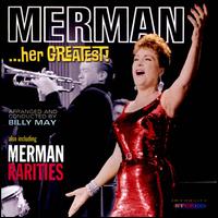 Her Greatest - Ethel Merman