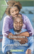 Her Hometown Hero: A Clean Romance