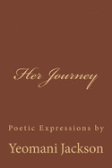 Her Journey: Poetic Expressions
