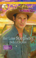 Her Lone Star Cowboy