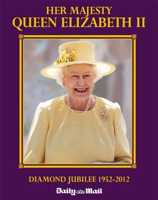 Her Majesty Queen Elizabeth...The Diamond Jubilee - Paterson, Michael