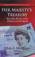 Her Majesty's Treasury: Spending Review 2010 (Edited & Abridged)