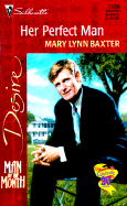 Her Perfect Man - Baxter, Mary Lynn