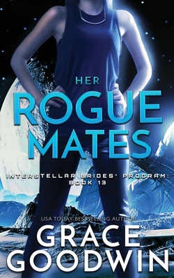 Her Rogue Mates - Goodwin, Grace