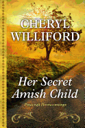 Her Secret Amish Child