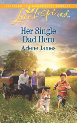 Her Single Dad Hero - James, Arlene