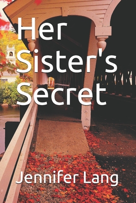 Her Sister's Secret - Lang, Jennifer