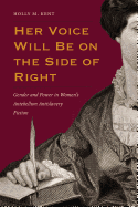 Her Voice Will Be on the Side of Right: Gender and Power in Women's Antebellum Antislavery Fiction