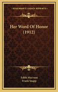 Her Word of Honor (1912)