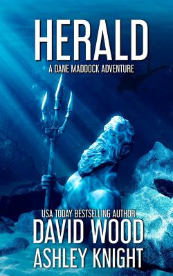 Herald: A Dane Maddock Adventure - Knight, Ashley, and Wood, David