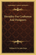 Heraldry For Craftsmen And Designers
