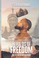 Heralds of Freedom: Rise of the 20,000 warriors