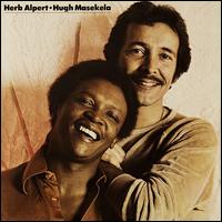 Herb Alpert/Hugh Masekela - Herb Alpert & Hugh Masekela
