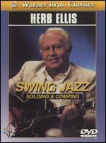 Herb Ellis: Swing Jazz: Soloing & Comping
