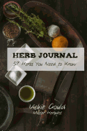 Herb Journal: 57 Herbs You Need to Know