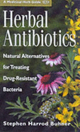 Herbal Antibiotics: Natural Alternatives for Treating Drug-resistant Bacteria
