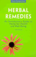 Herbal Remedies: An Introductory Guide to Herbs for Health and Well-Being - Pitman, Vicki