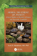 Herbal Treatment of Anxiety: Clinical Studies in Western, Chinese and Ayurvedic Traditions