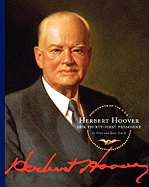Herbert Hoover: Our Thirty-First President