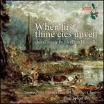 Herbert Howells: First Thine Eyes - Christopher Lombard; Jonathan Stamp (organ); Rosie Walker; Birmingham Conservatoire Chamber Choir (choir, chorus);...