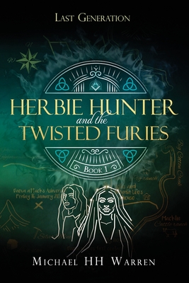 Herbie Hunter and the Twisted Furies - Warren, Michael Hh